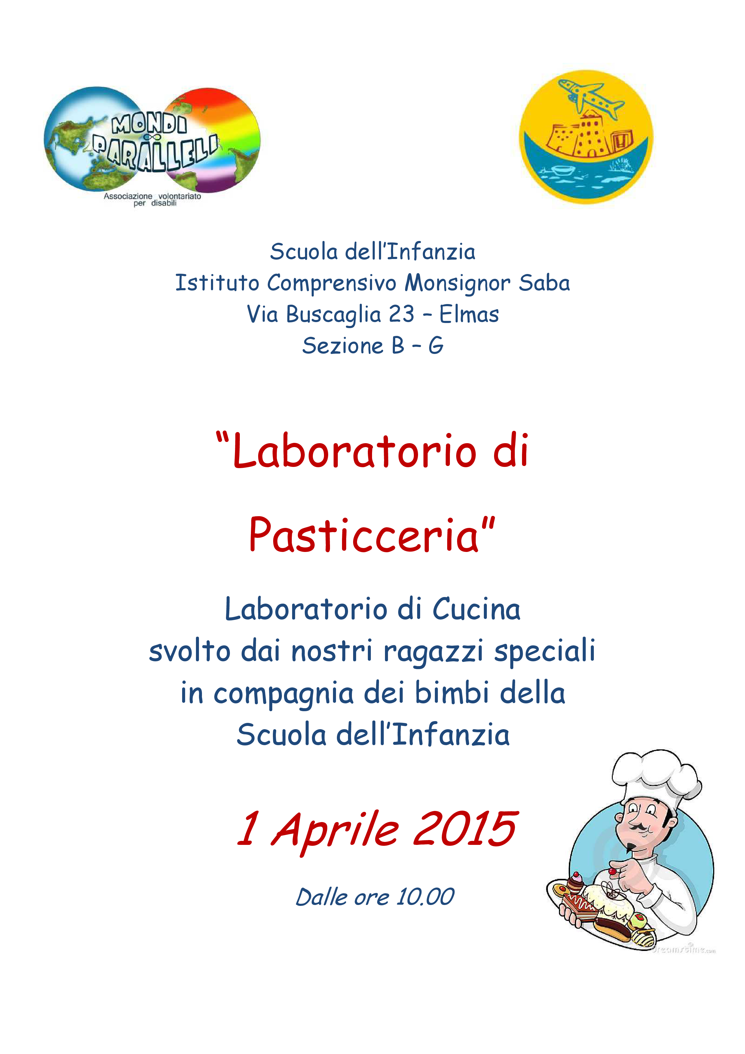 Laboratorio di pasticceria svolto dai nostri ragazzi speciali in compagnia dei bimbi della Scuola dell’Infanzia dell’Istituto Comprensivo 'Monsignor Saba' di Elmas